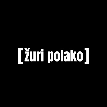 zuri polako