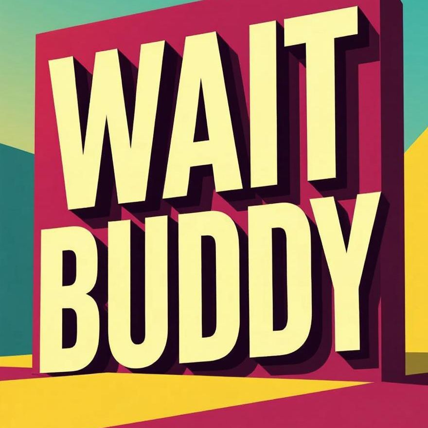 -waitBUDDY