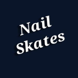 NailSkates