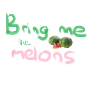 Bringmethemelon