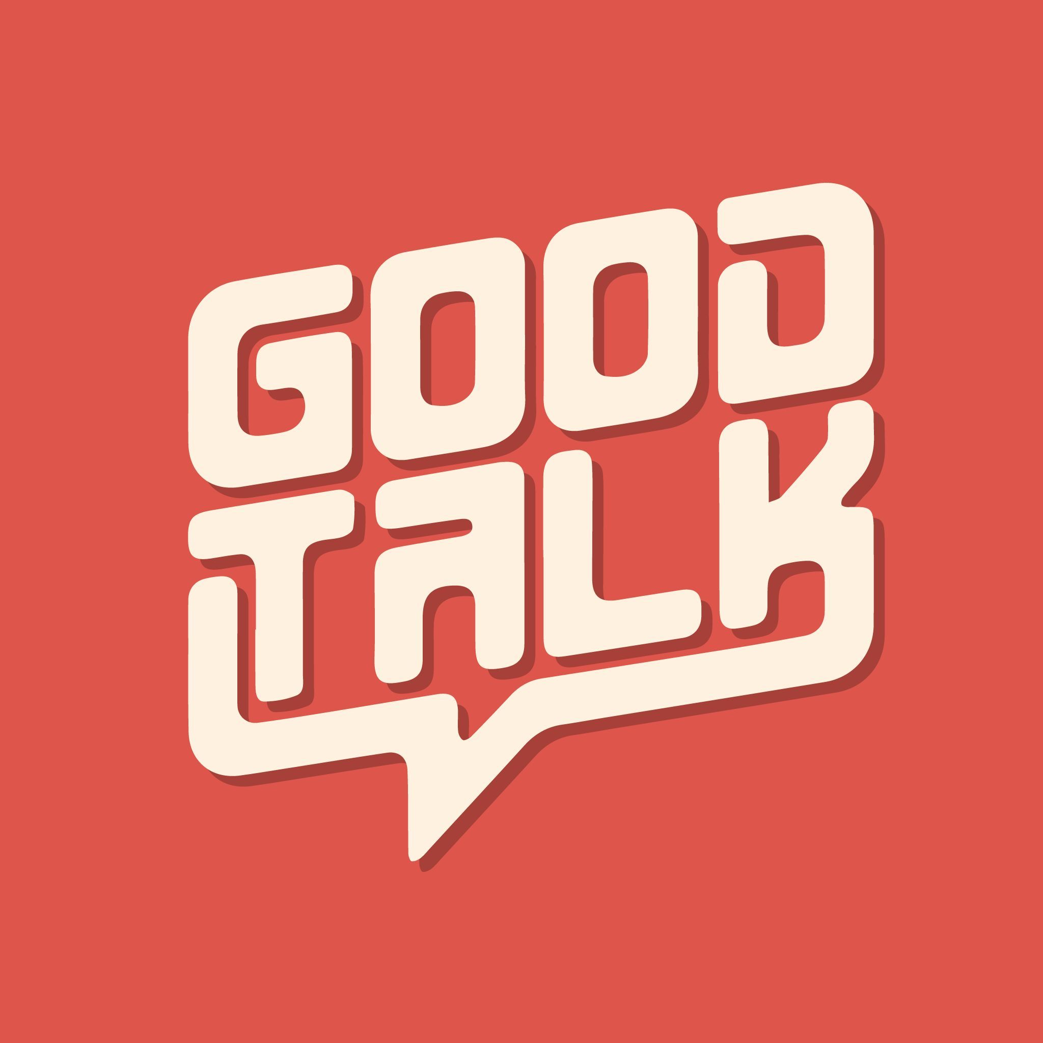 Good Talk