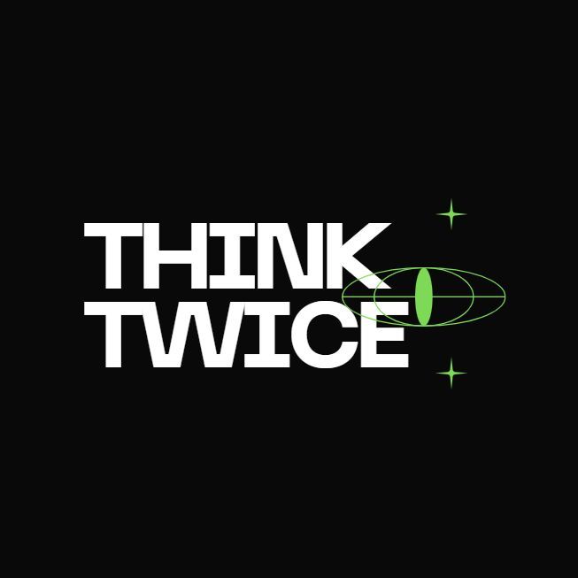 THINKtwice