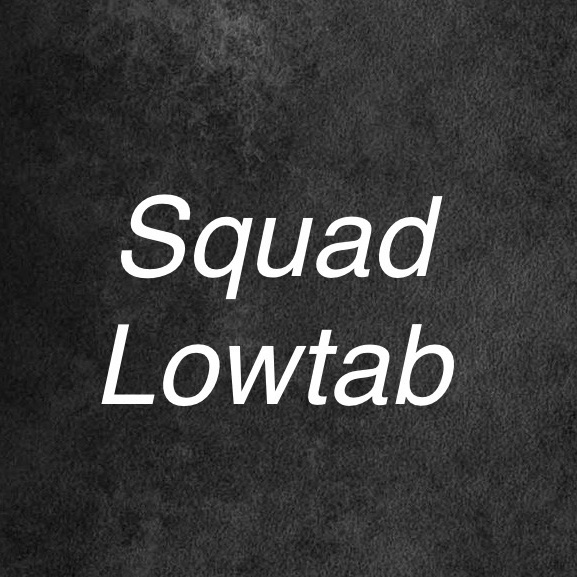 Squad Lowtab