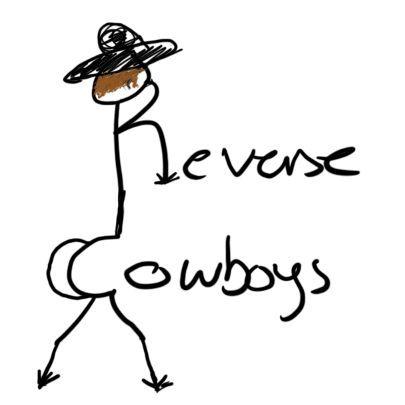 Reverse Cowboys