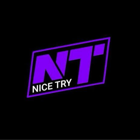 Nice Try