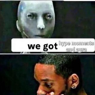 Hype Moments and Aura
